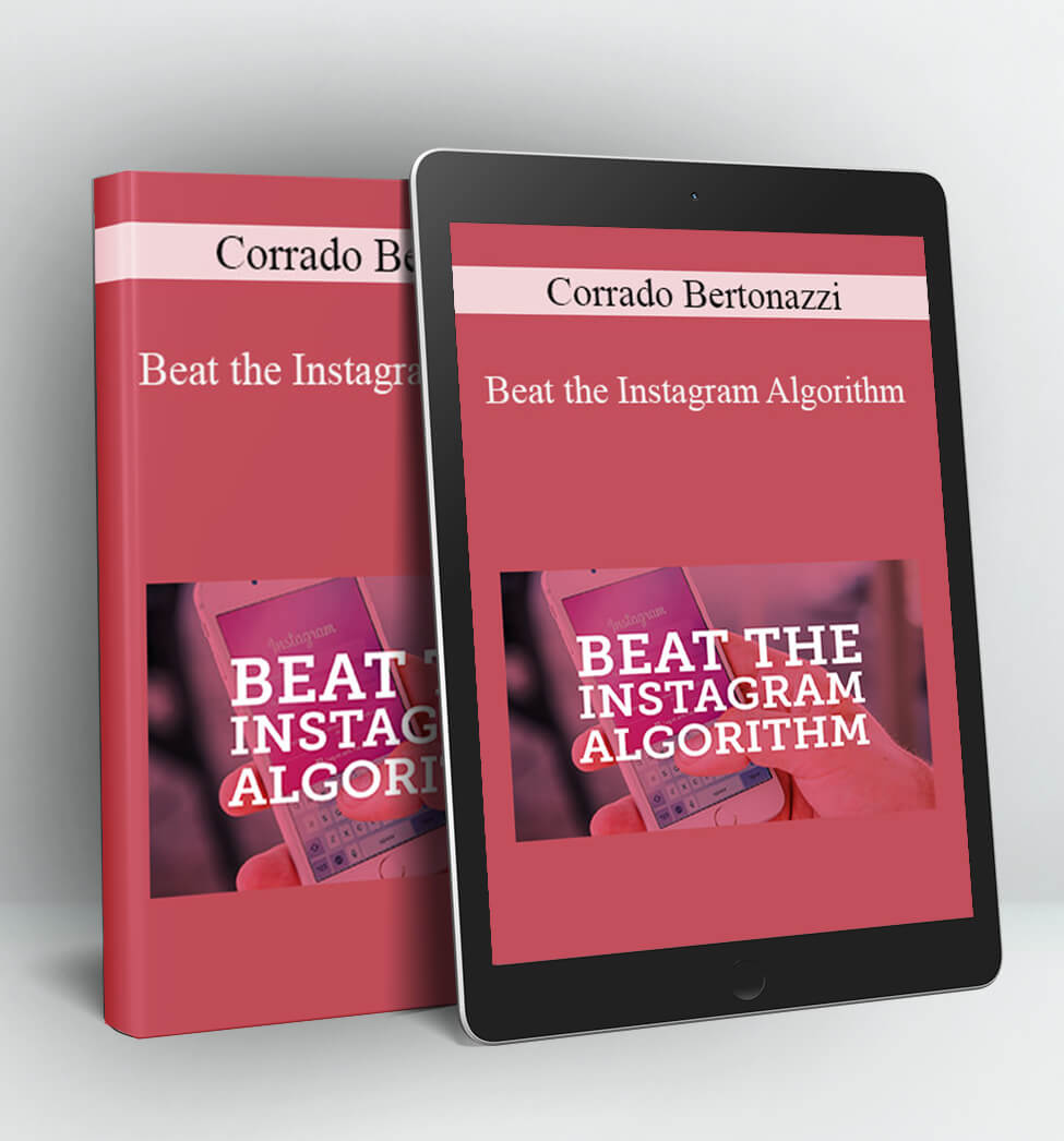 Beat the Instagram Algorithm - Corrado Bertonazzi