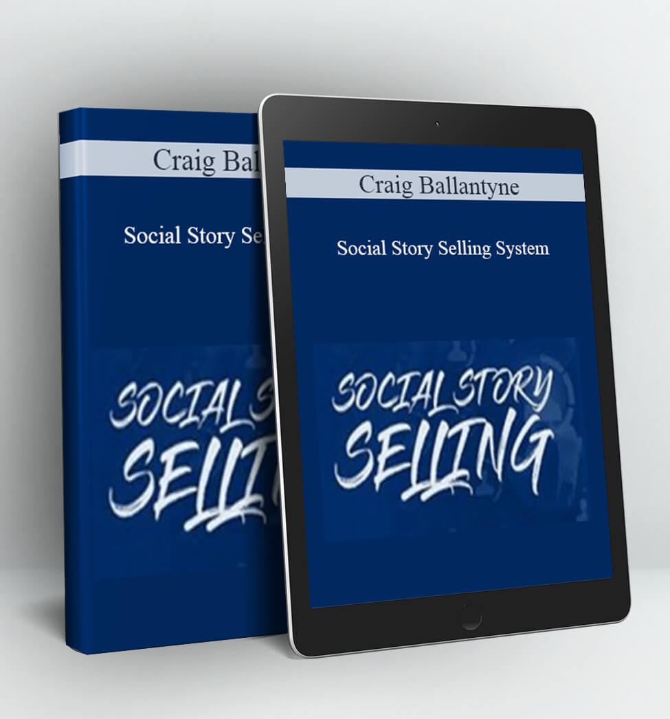 Social Story Selling System - Craig Ballantyne