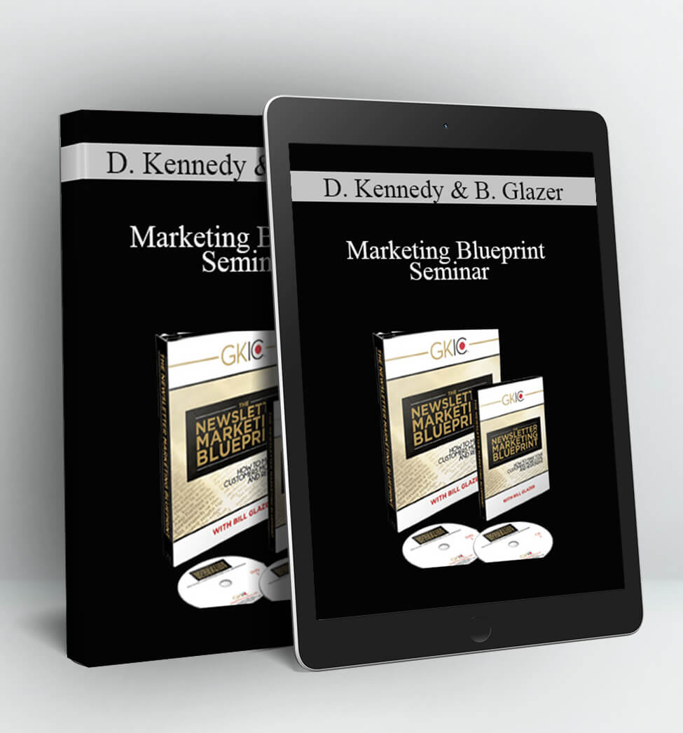 Marketing Blueprint Seminar - Dan Kennedy & Bill Glazer