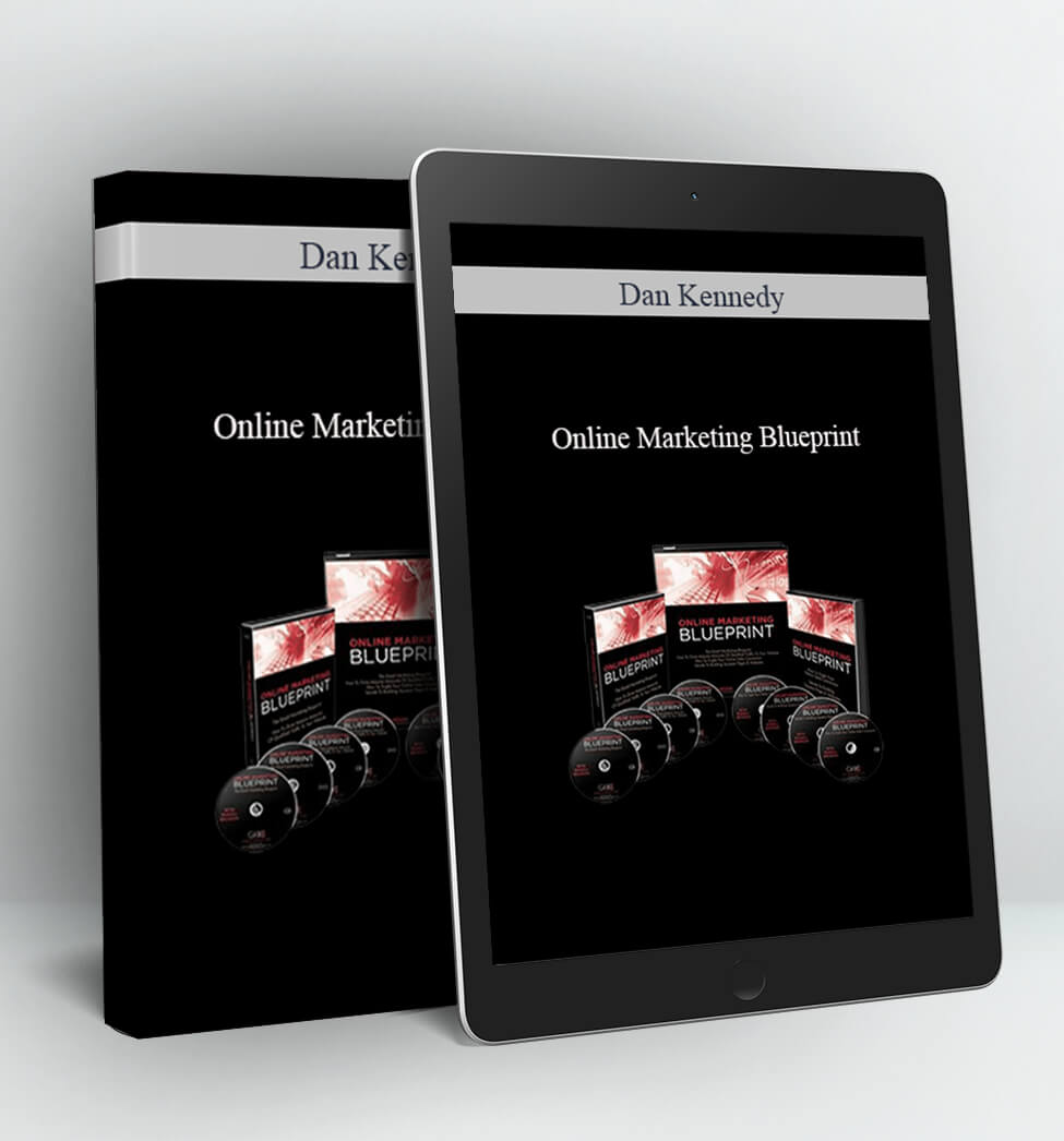 Online Marketing Blueprint - Dan Kennedy