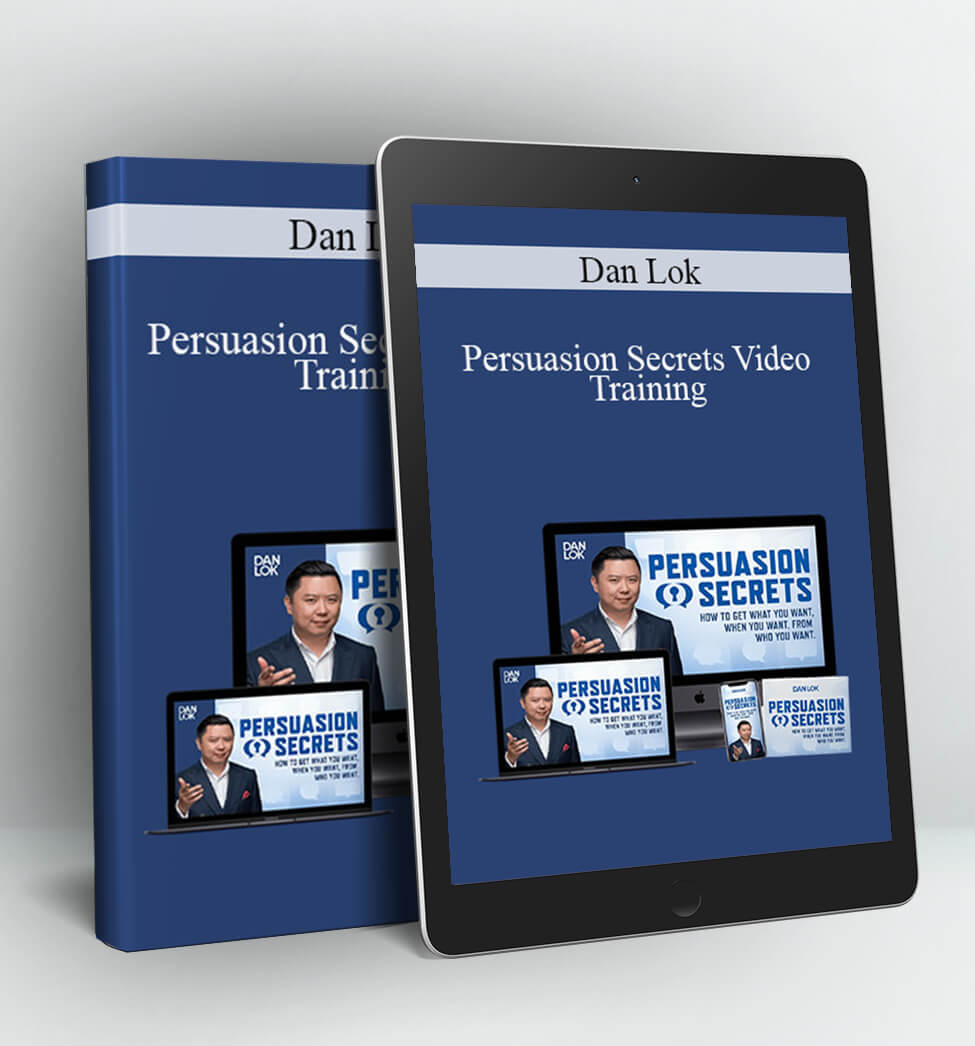 Persuasion Secrets Video Training - Dan Lok