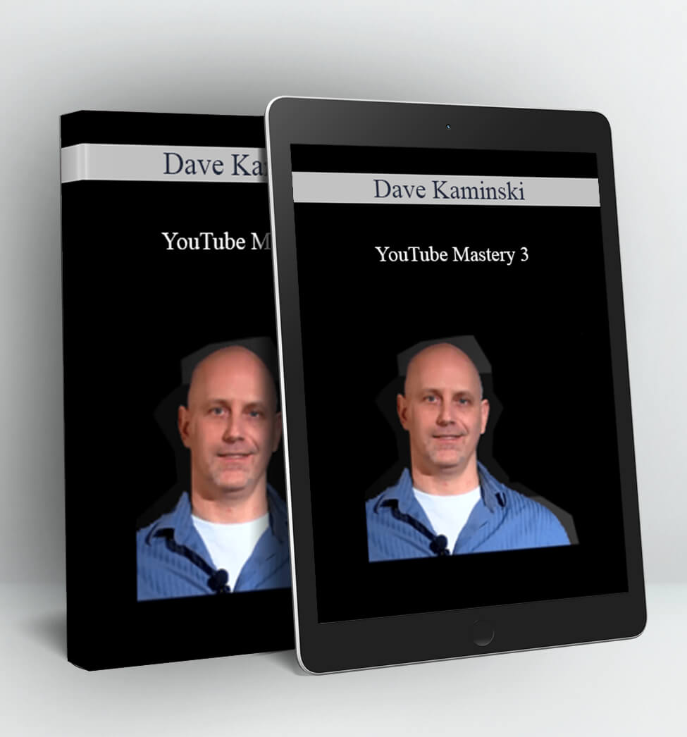 YouTube Mastery 3 - Dave Kaminski