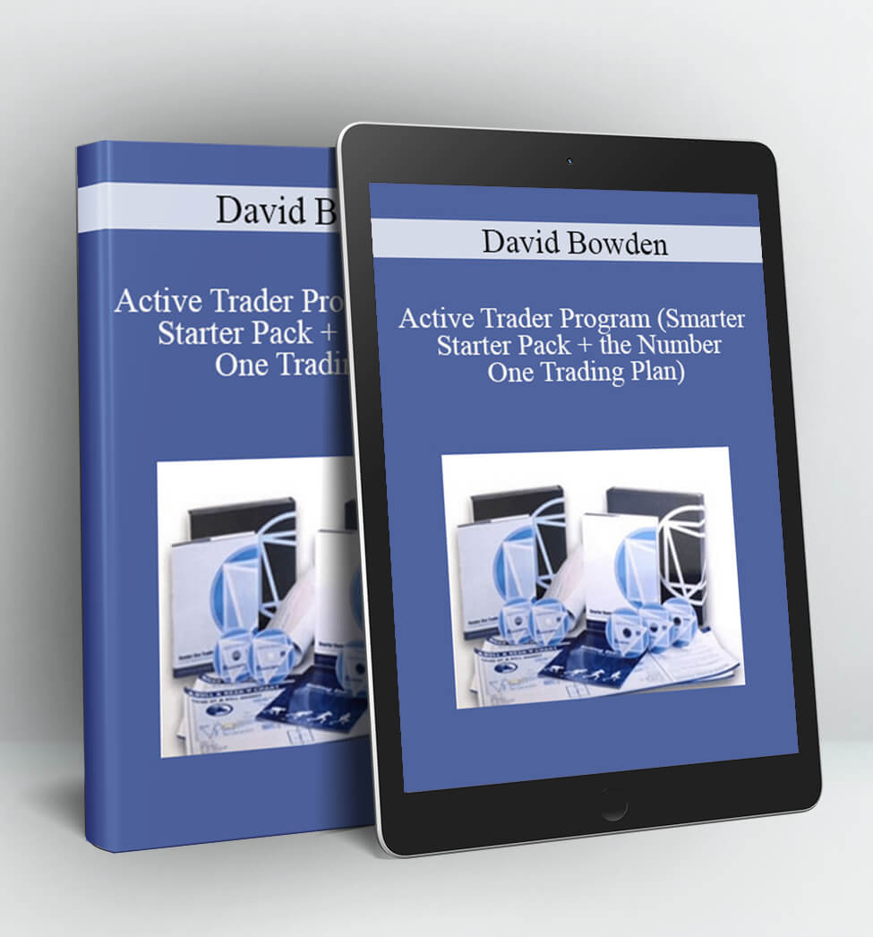 Active Trader Program (Smarter Starter Pack + the Number One Trading Plan) - David Bowden