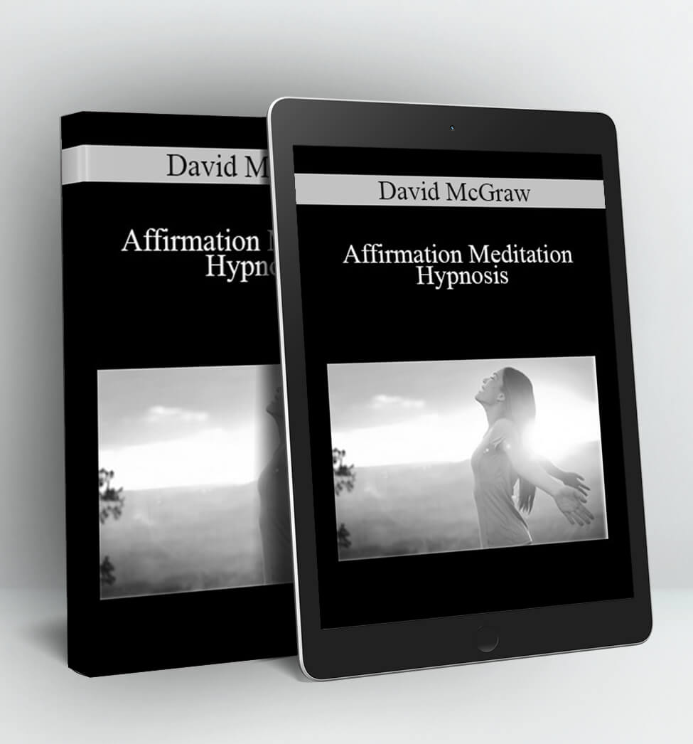 Affirmation Meditation Hypnosis - David McGraw