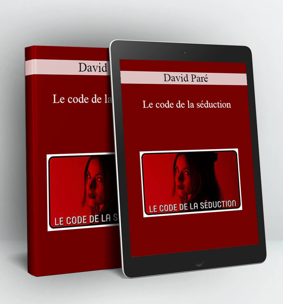 Le code de la séduction - David Paré