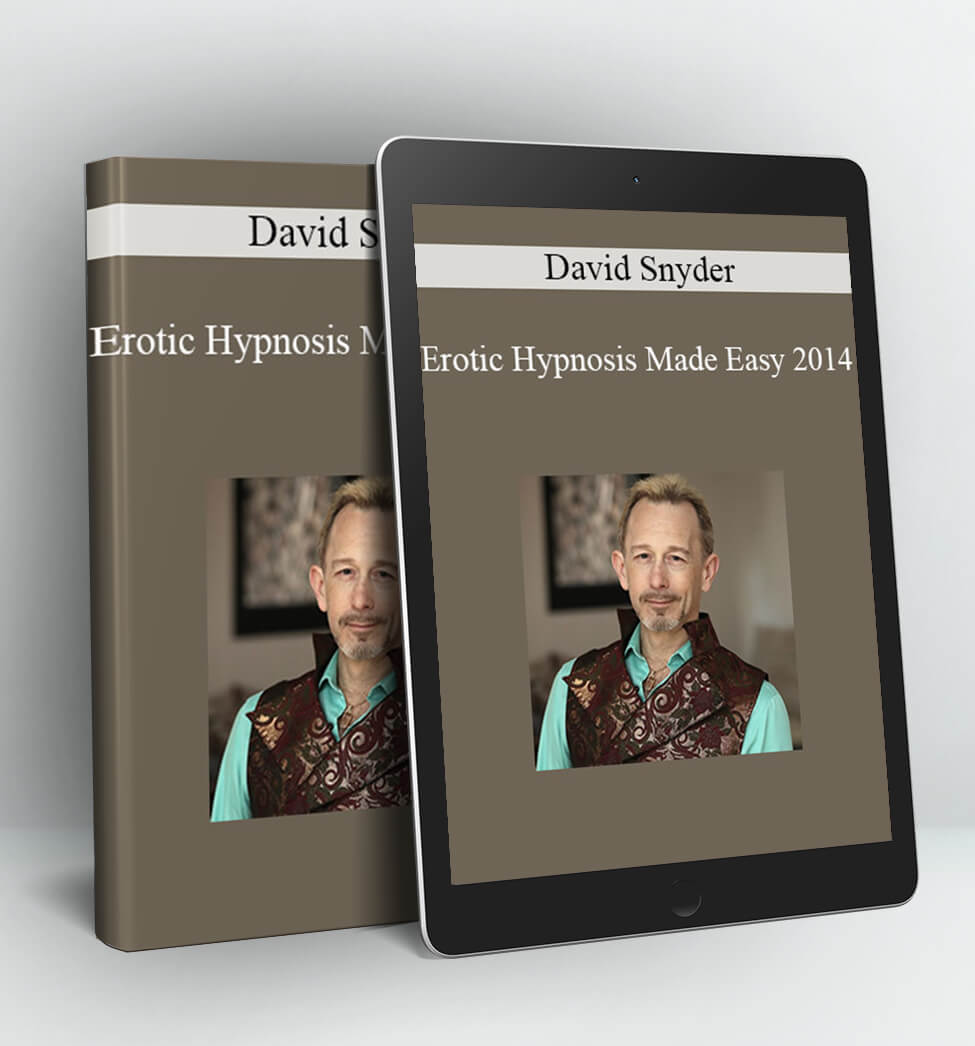 Erotic Hypnosis Made Easy 2014 - David Snyder & Steve Piccus