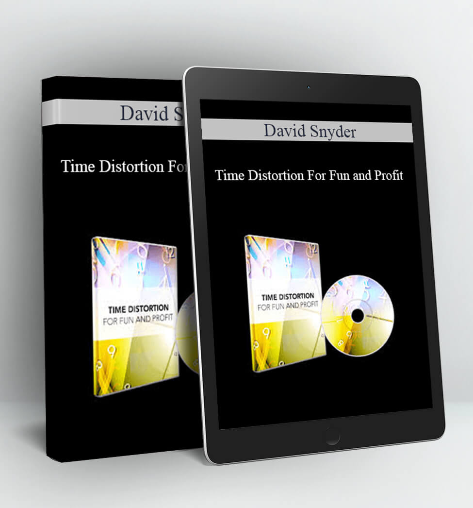 Time Distortion For Fun and Profit - David Snyder