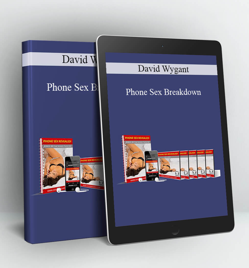 Phone Sex Breakdown - David Wygant