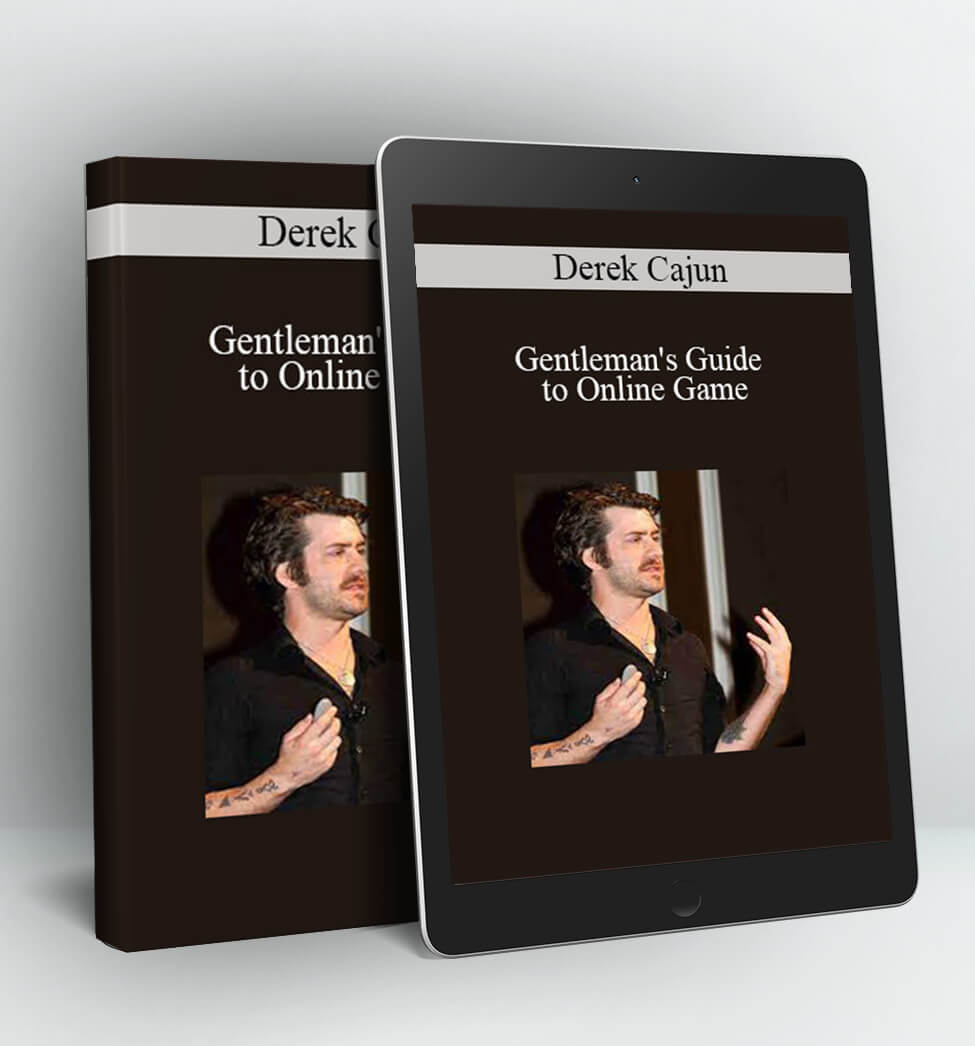 Gentleman’s Guide to Online Game - Derek Cajun