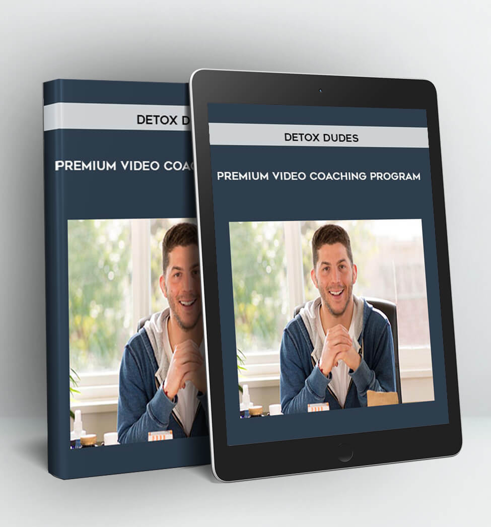 Premium Video Coaching Program - Detox Dudes