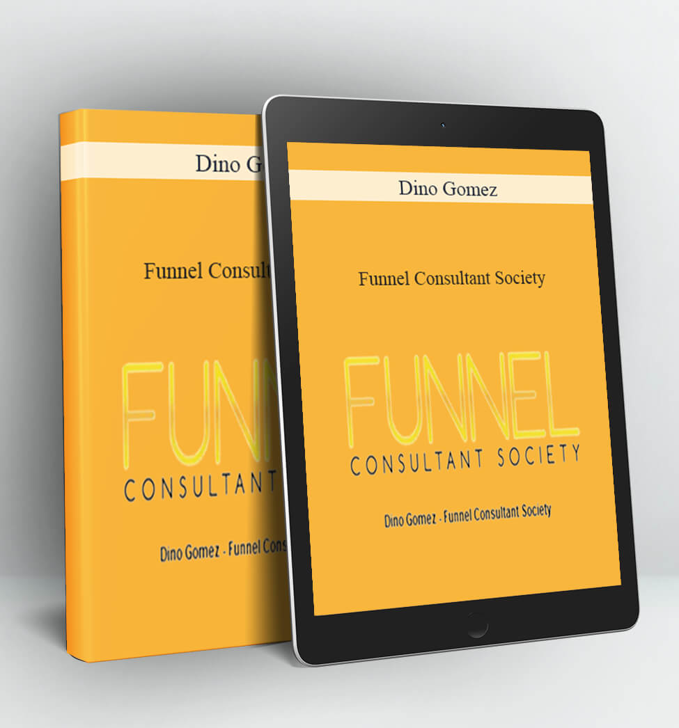 Funnel Consultant Society - Dino Gomez