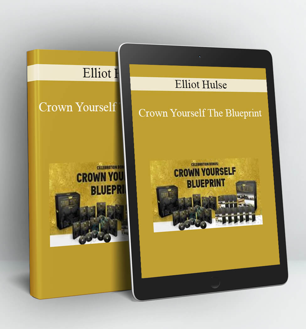 Crown Yourself The Blueprint - Elliot Hulse