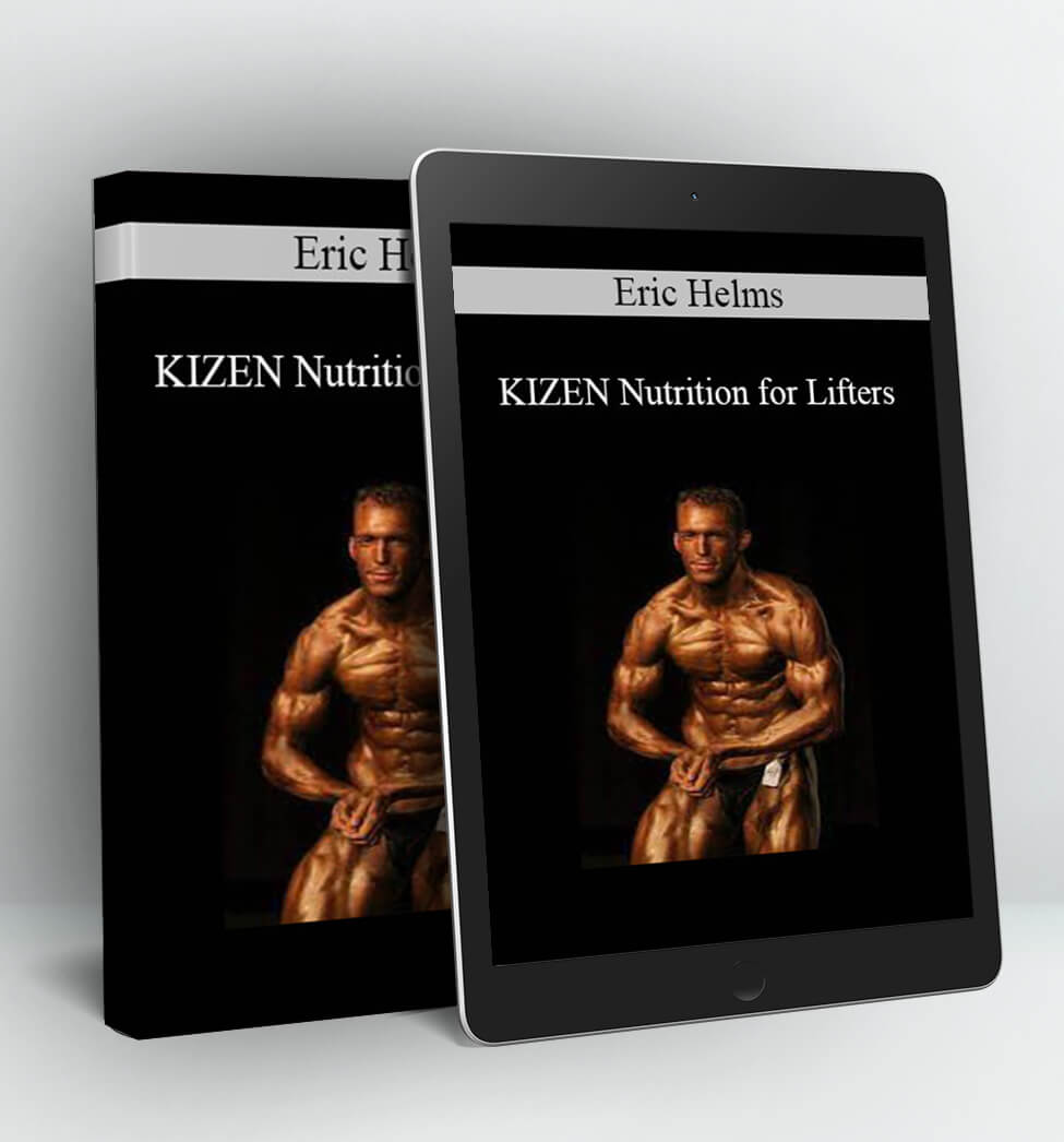 KIZEN Nutrition for Lifters - Eric Helms