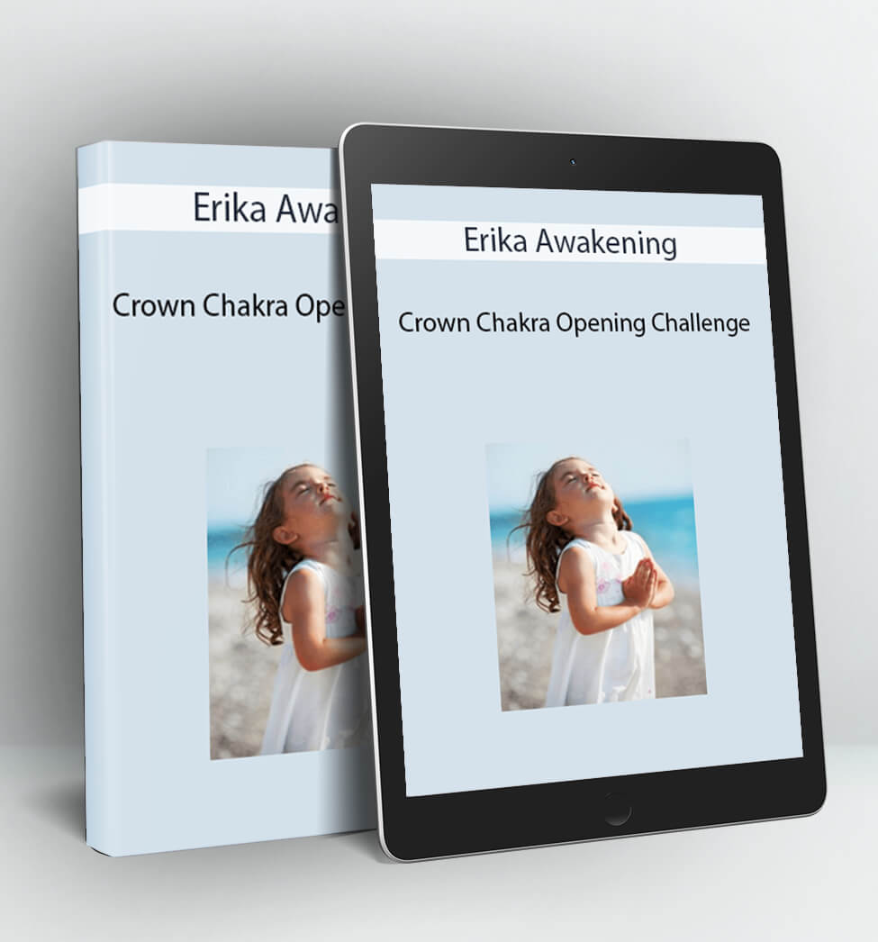 Crown Chakra Opening Challenge - Erika Awakening