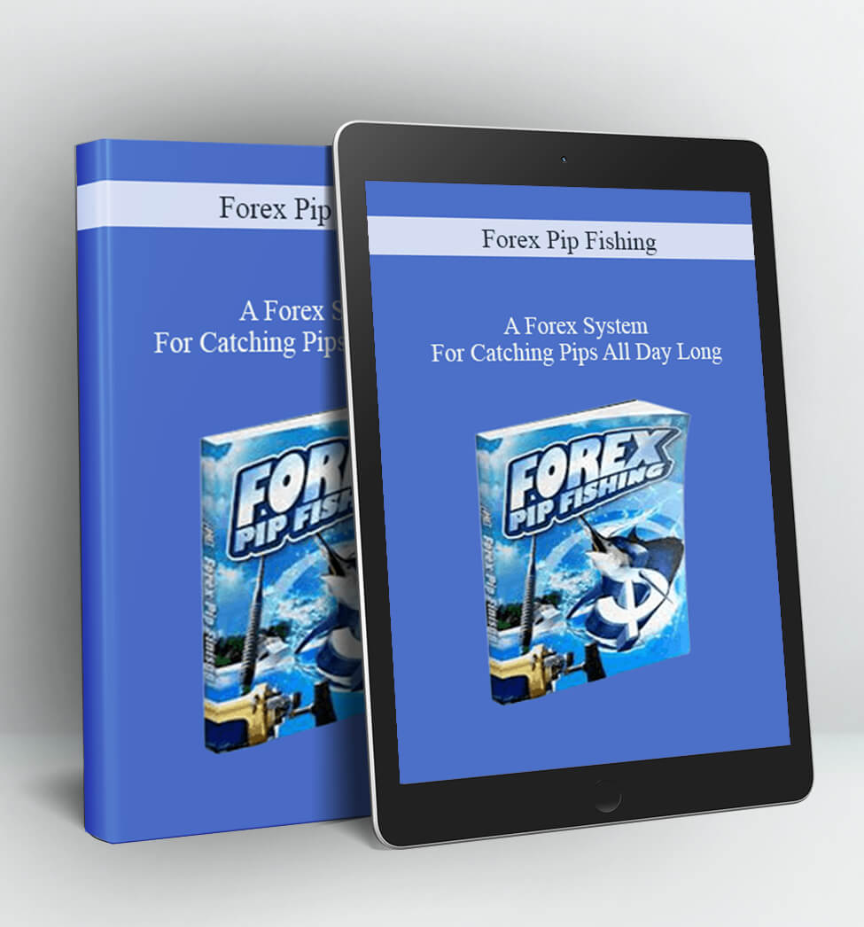 A Forex System For Catching Pips All Day Long - Forex Pip Fishing