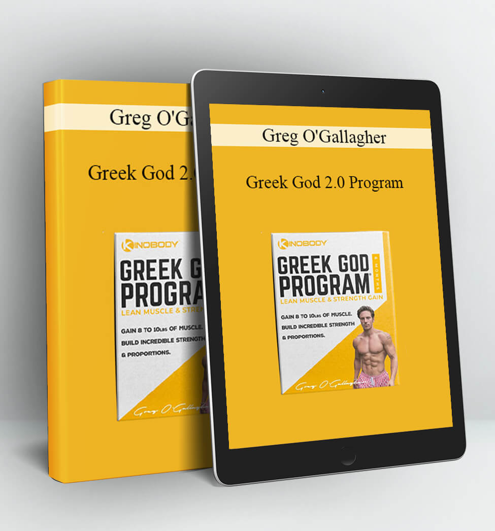 Greek God 2.0 Program - Greg O’Gallagher