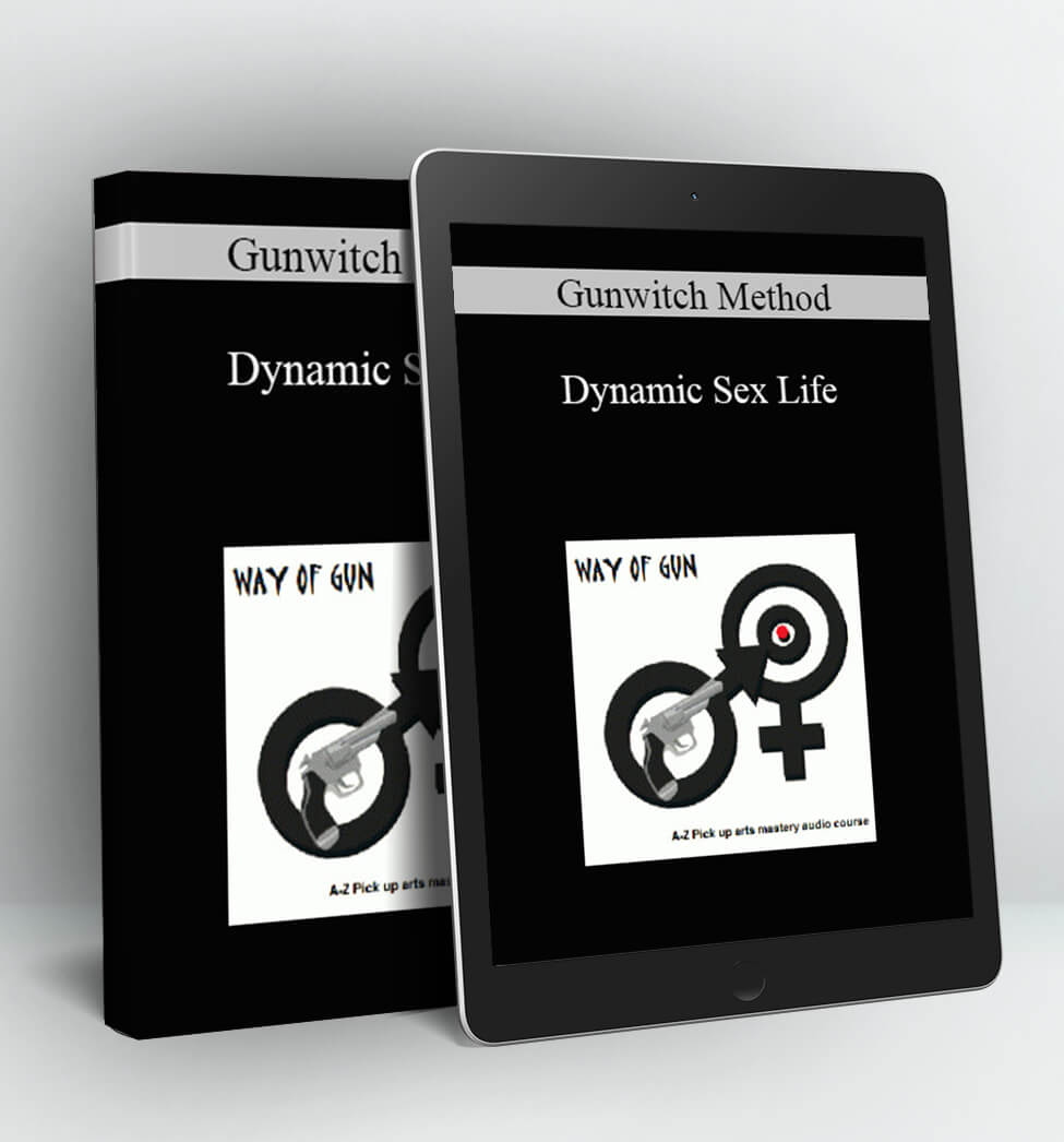 Dynamic Sex Life - Gunwitch Method