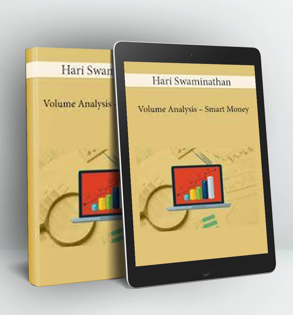 Volume Analysis - Smart Money - Hari Swaminathan