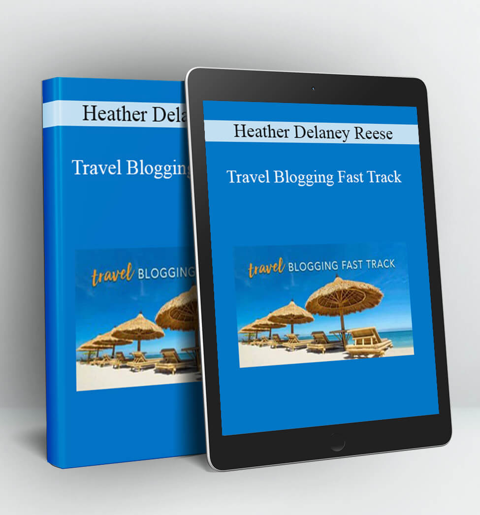 Heather Delaney Reese - Travel Blogging Fast Track