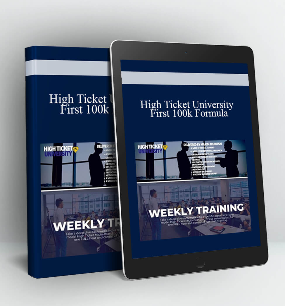 First 100k Formula - High Ticket University