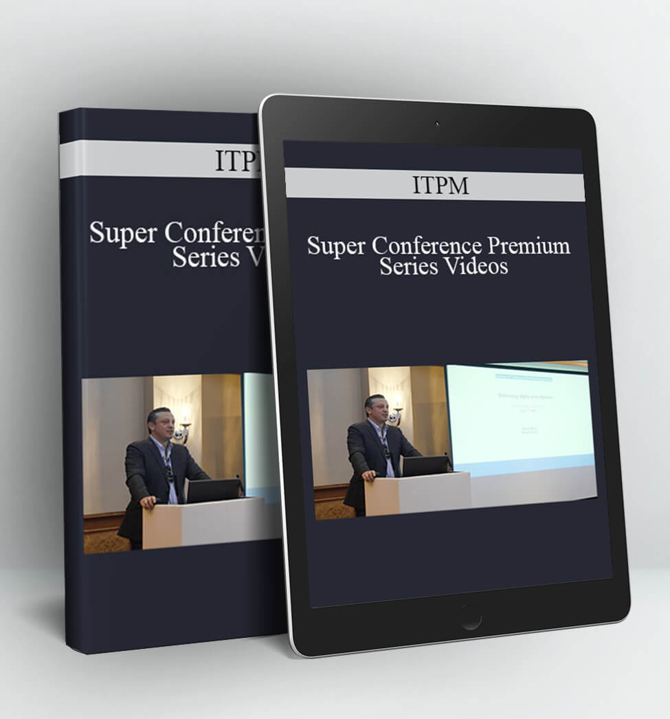 Super Conference Premium Series Videos - ITPM