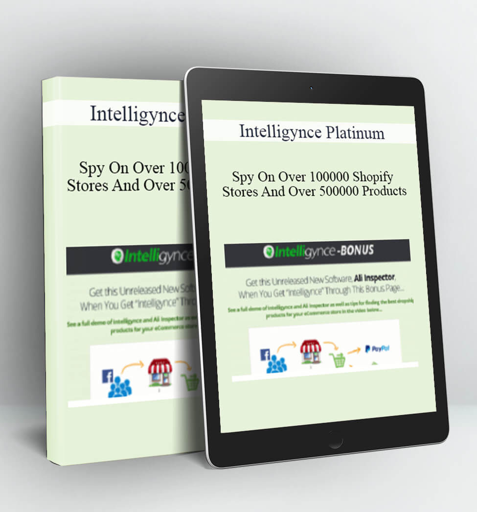 Spy On Over 100,000 Shopify Stores And Over 500,000 Products - Intelligynce Platinum