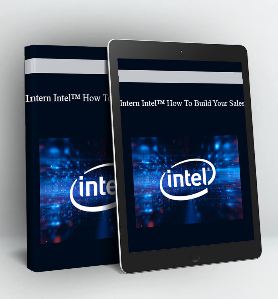 Intern Intel™ How To Build Your Sales