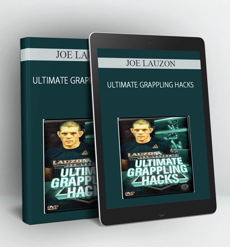 ULTIMATE GRAPPLING HACKS - JOE LAUZON