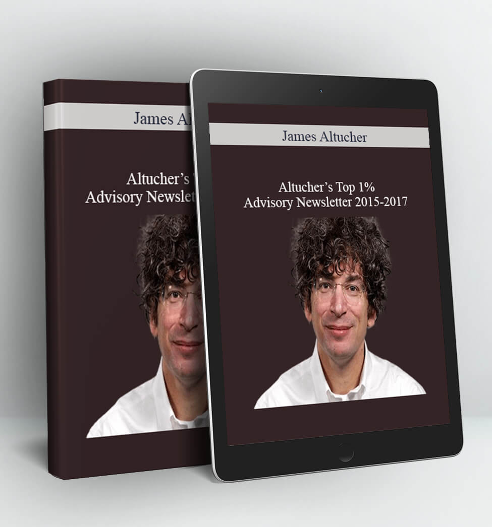 Altucher’s Top 1% Advisory Newsletter 2015-2017 - James Altucher