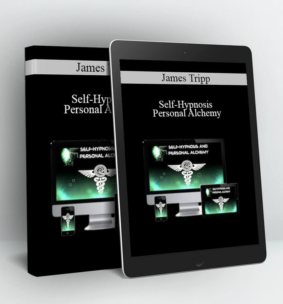 Self-Hypnosis and Personal Alchemy - James Tripp