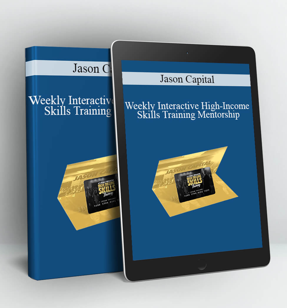 Weekly Interactive High-Income Skills Training Mentorship - Jason Capital