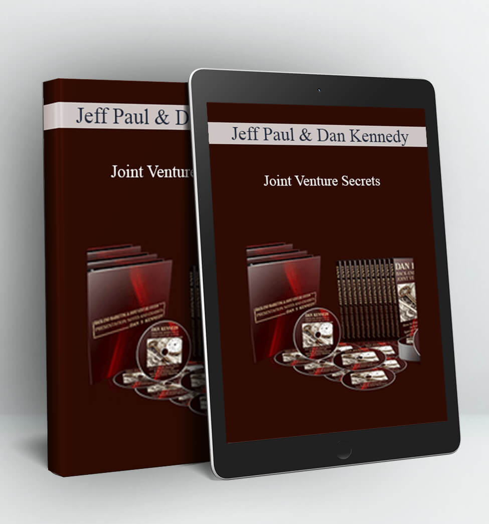 Joint Venture Secrets - Jeff Paul & Dan Kennedy