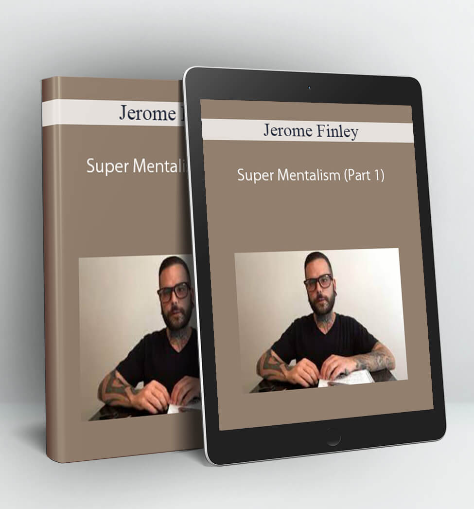 Super Mentalism (Part 1) - Jerome Finley