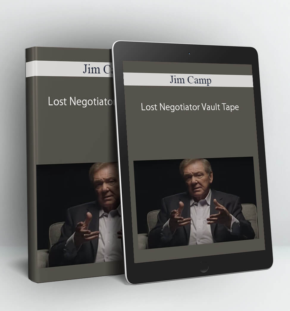 Lost Negotiator Vault Tape - Jim Camp