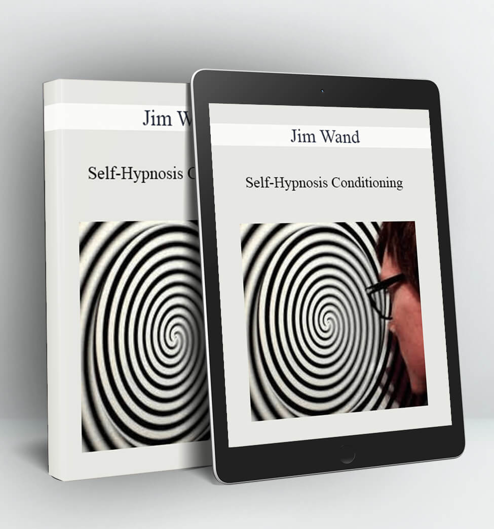 Self-Hypnosis Conditioning - Jim Wand