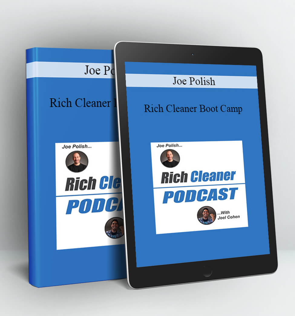 Rich Cleaner Boot Camp - Joe Polish