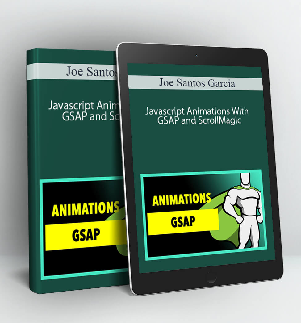 Javascript Animations With GSAP and ScrollMagic - Joe Santos Garcia