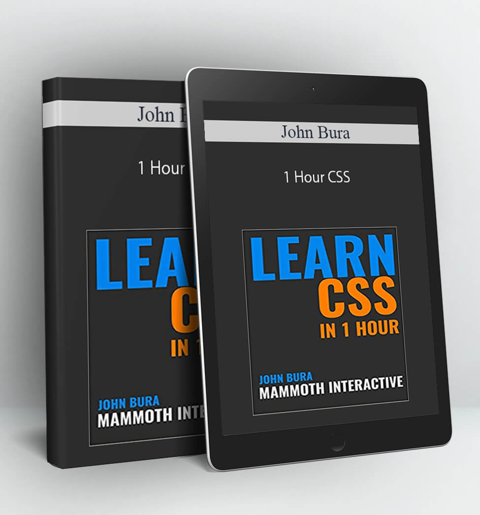 1 Hour CSS - John Bura