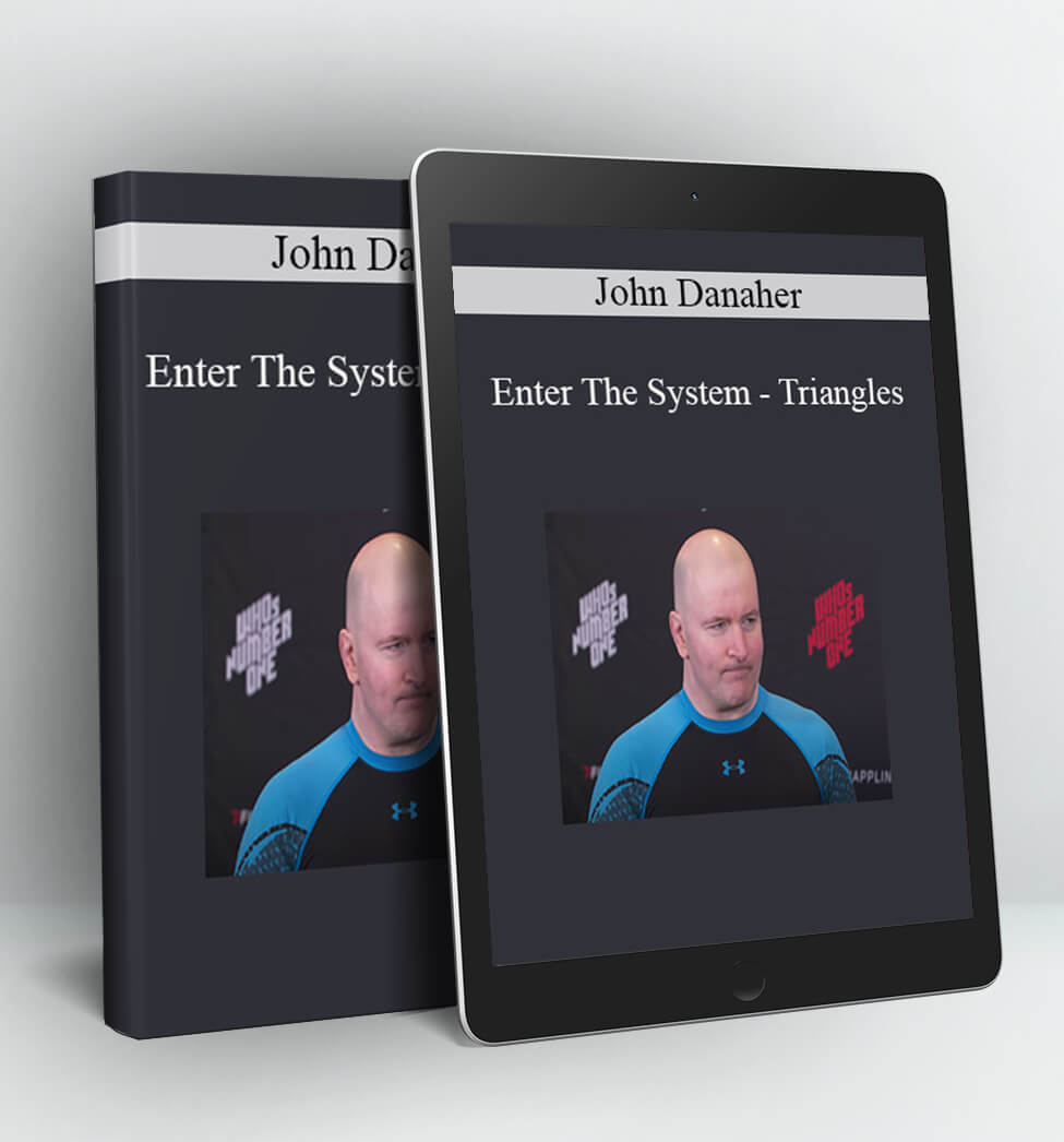 Enter The System – Triangles - John Danaher