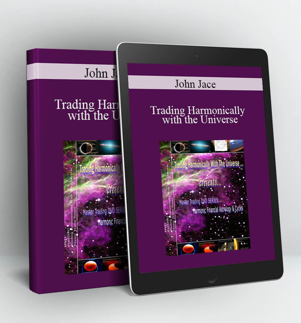 Trading Harmonically with the Universe - John Jace