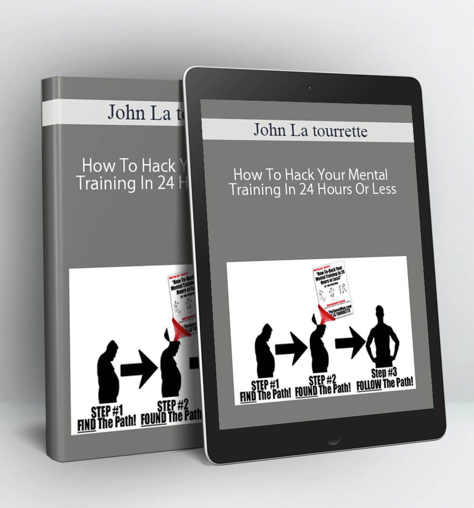 How To Hack Your Mental Training In 24 Hours Or Less - John La tourrette