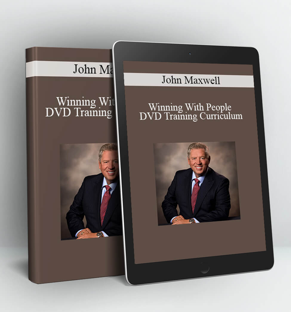 Winning With People DVD Training Curriculum - John C. Maxwell