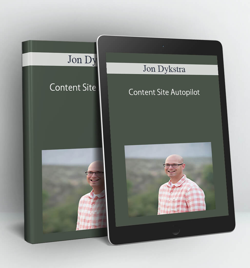 Content Site Autopilot - Jon Dykstra