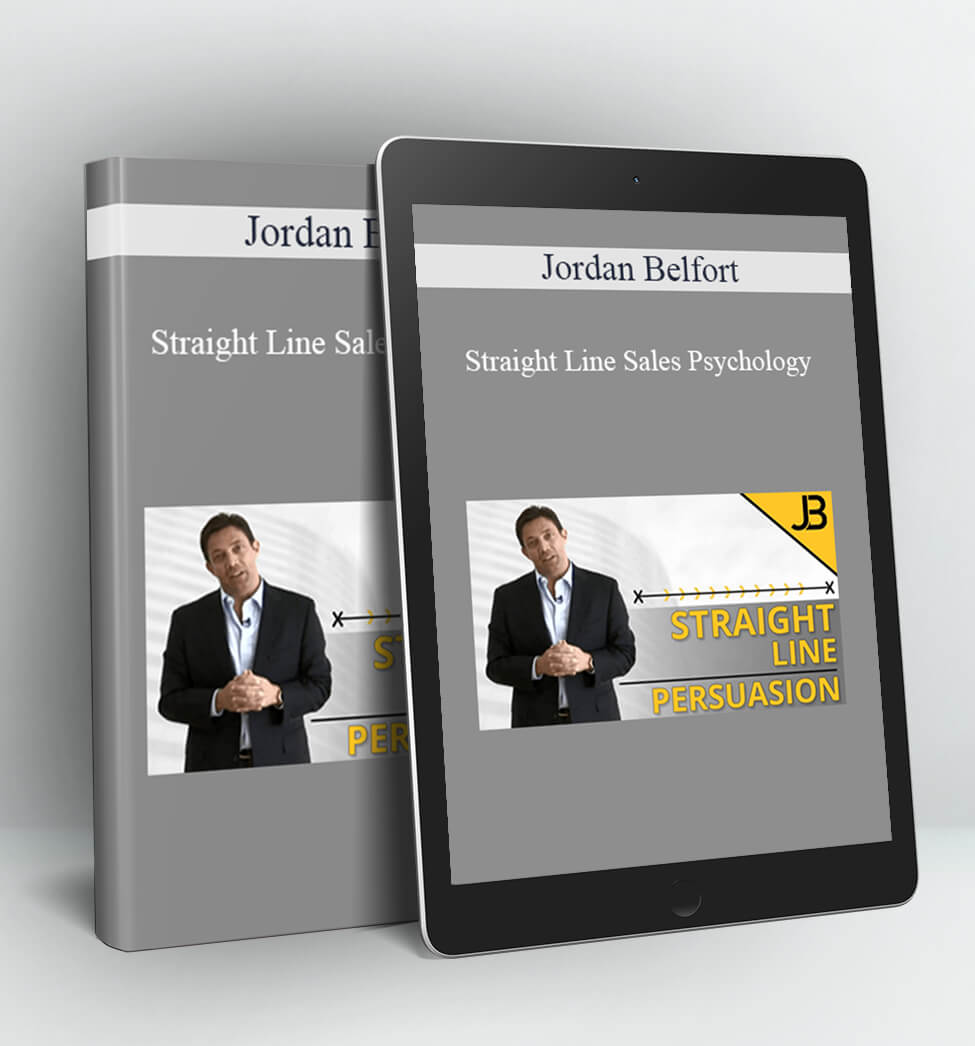 Straight Line Sales Psychology - Jordan Belfort