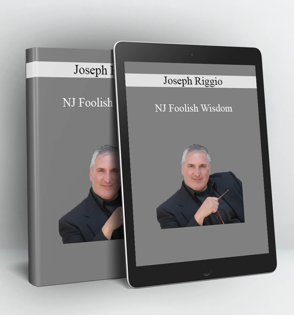 Foolish Wisdom - Joseph Riggio