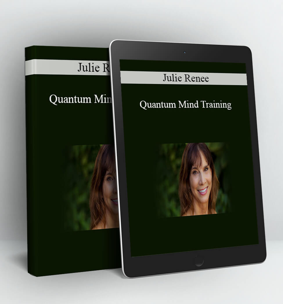 Quantum Mind Training - Julie Renee