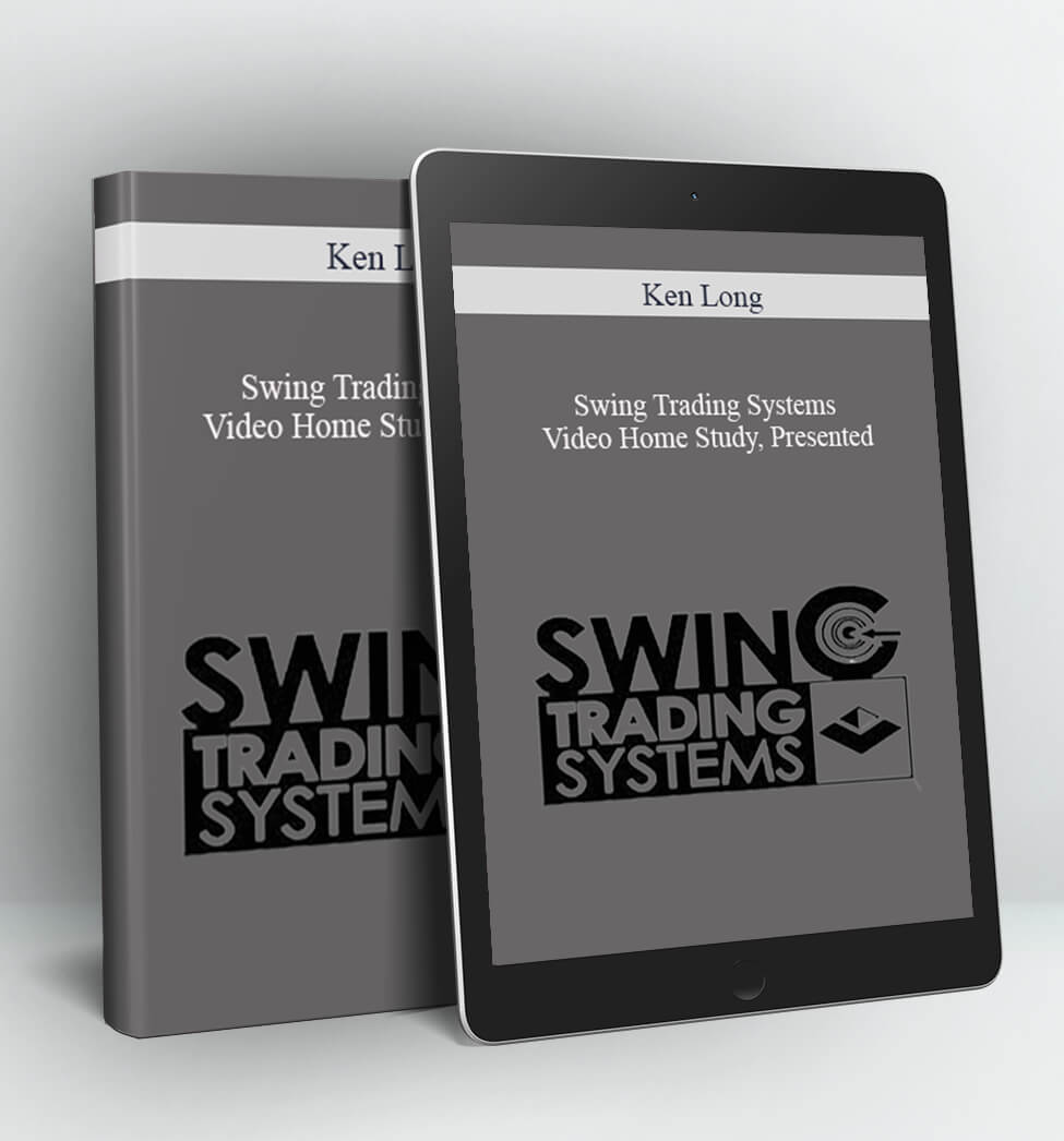 Swing Trading Systems Video Home Study, Presented - Ken Long