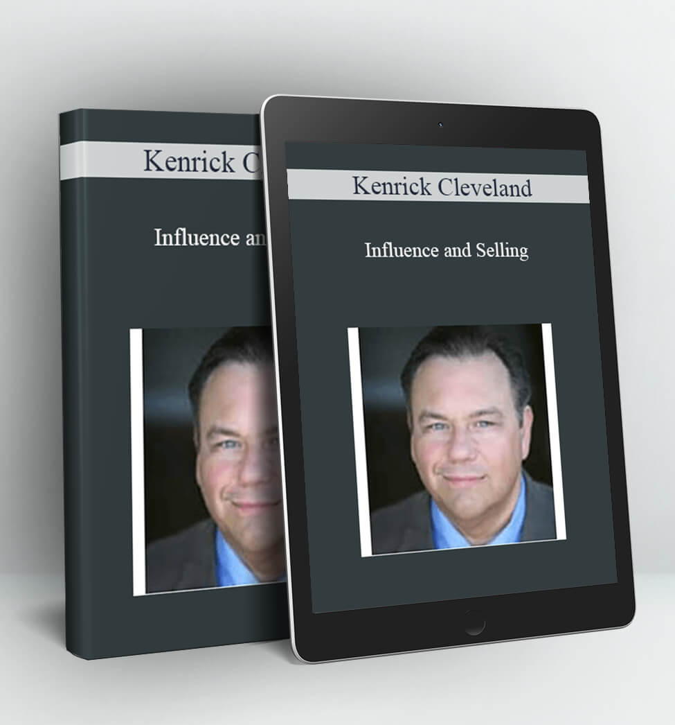 Influence and Selling - Kenrick Cleveland