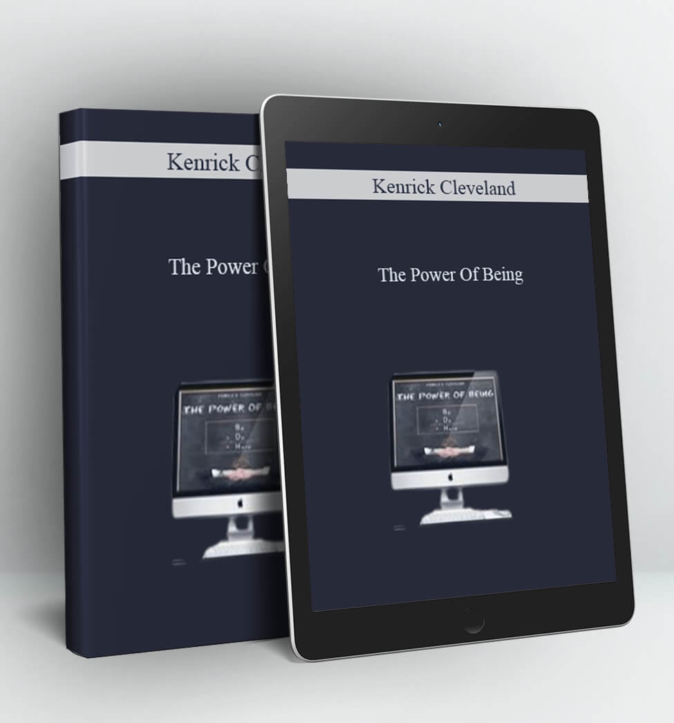 The power of being - Kenrick Cleveland