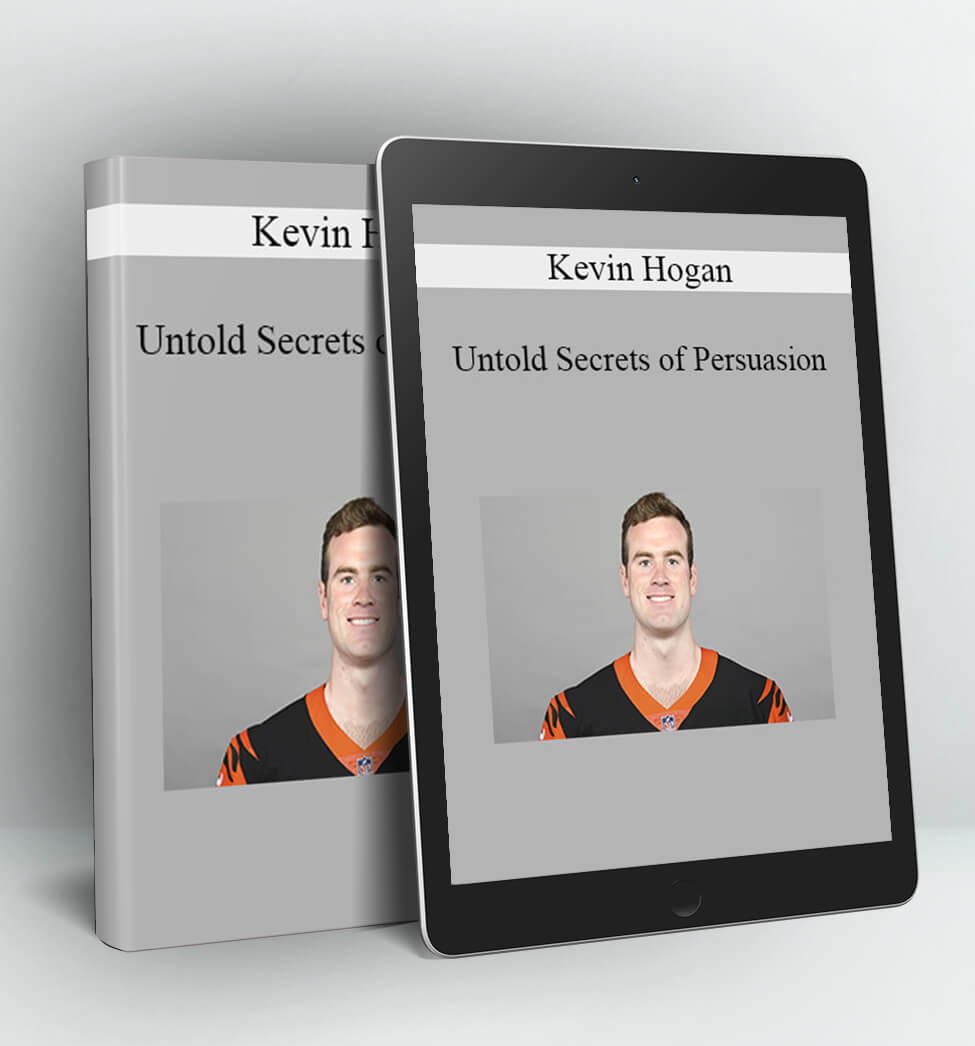 UNTOLD SECRETS OF PERSUASION - KEVIN HOGAN